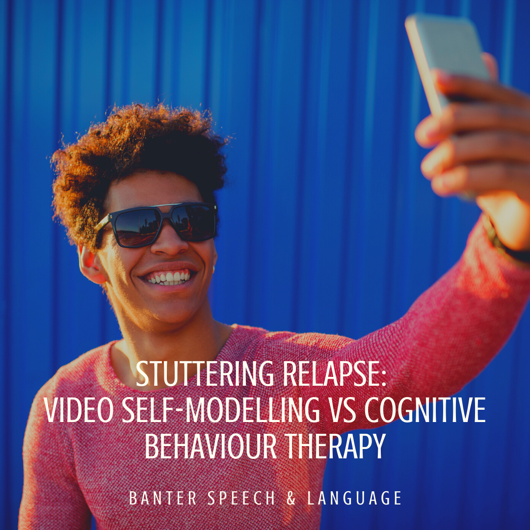 Stuttering relapse: video self-modelling versus cognitive behaviour therapy