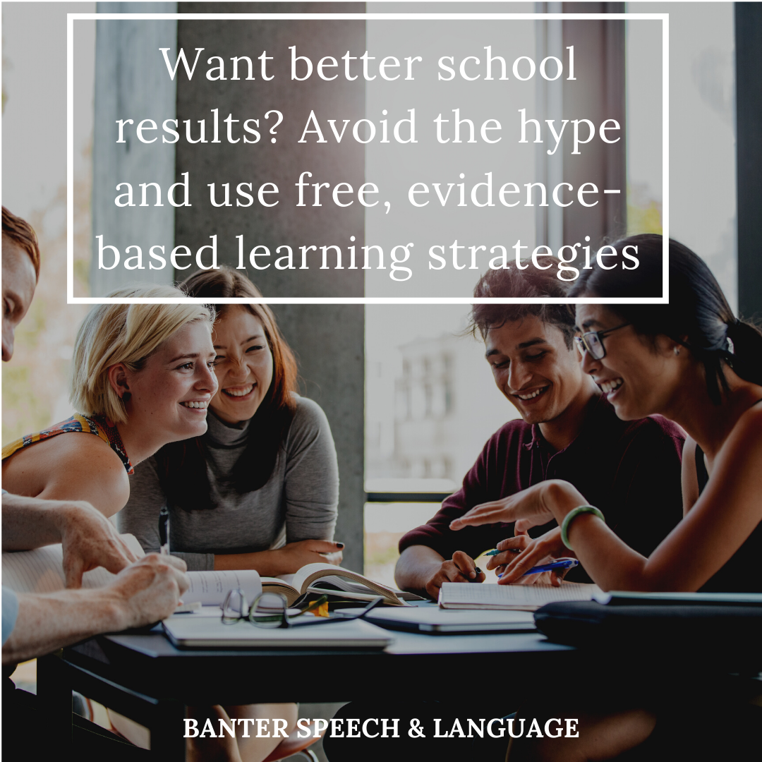 Want better school results? Avoid the hype and use free, evidence-based learning strategies