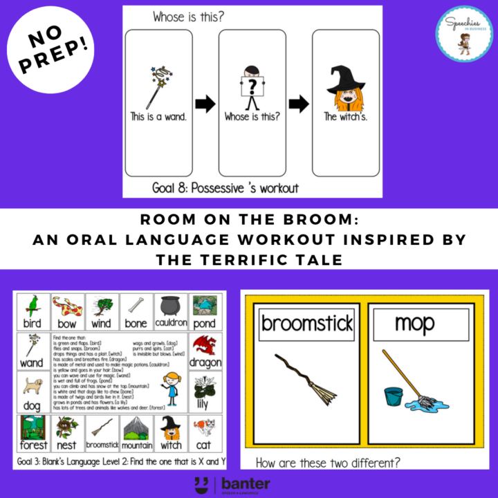 L237) Book: Room on the Broom – an oral language workout inspired by the terrific tale | Banter Speech & Language L237) Book: Room on the Broom – an oral language workout inspired by the terrific tale | Banter Speech & Language