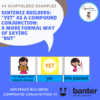 (L221) Compound Conjunction Sentence Builders: "Yet" (as a stronger alternative to "but")