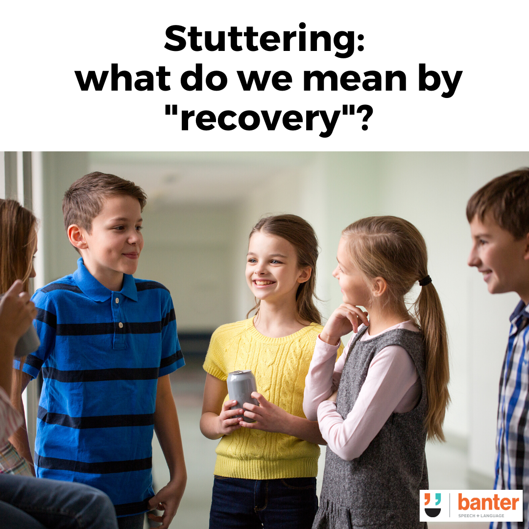 Stuttering: what do we mean by recovery?