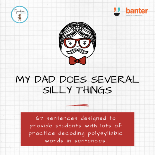 Polysyllabic Words: My Dad Does Several Silly Things