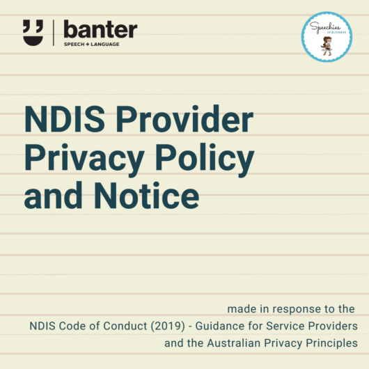 NDIS Provider Privacy Policy and Notice