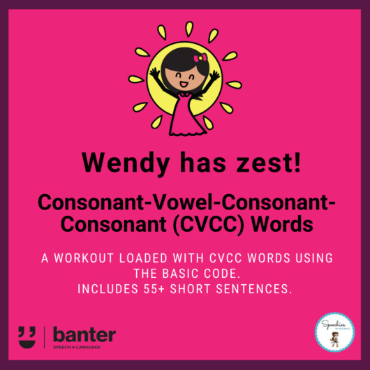 CVCC Words in Sentences Wendy has zest