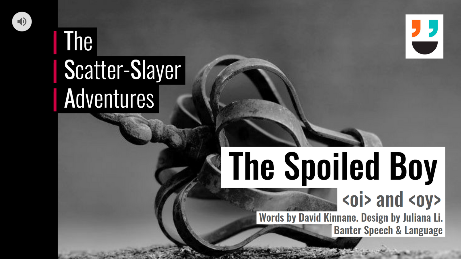The Spoiled Boy Scatter Slayer Adventures