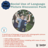 (L423) Social Use of Language Picture Discussion Pack