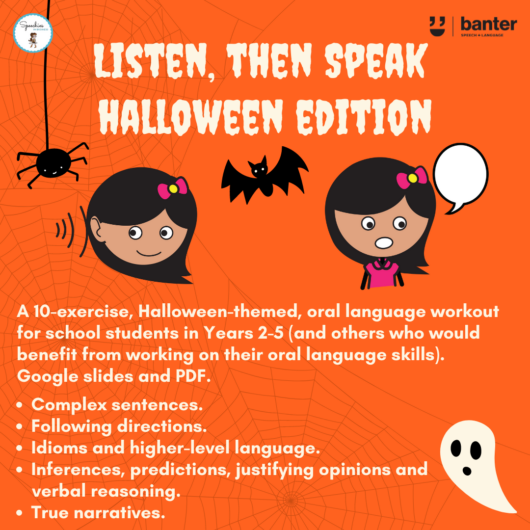 Listen, then speak Halloween edition
