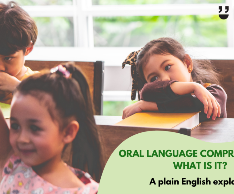 Oral language comprehension what is it A plain English explainer