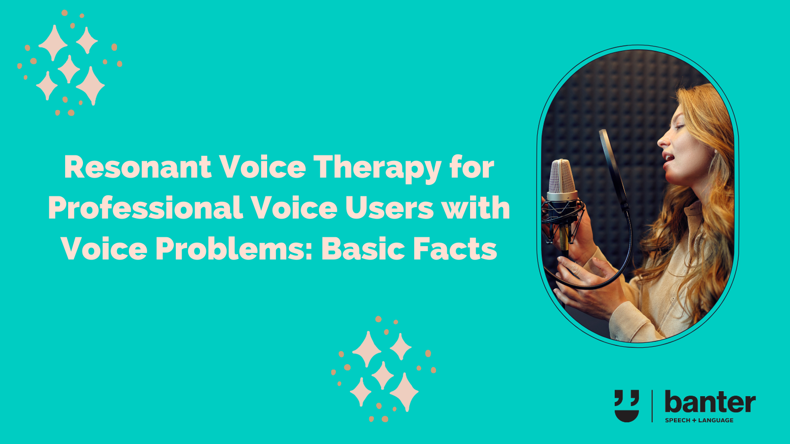 Resonant voice therapy for professional voice users with voice problems basic facts