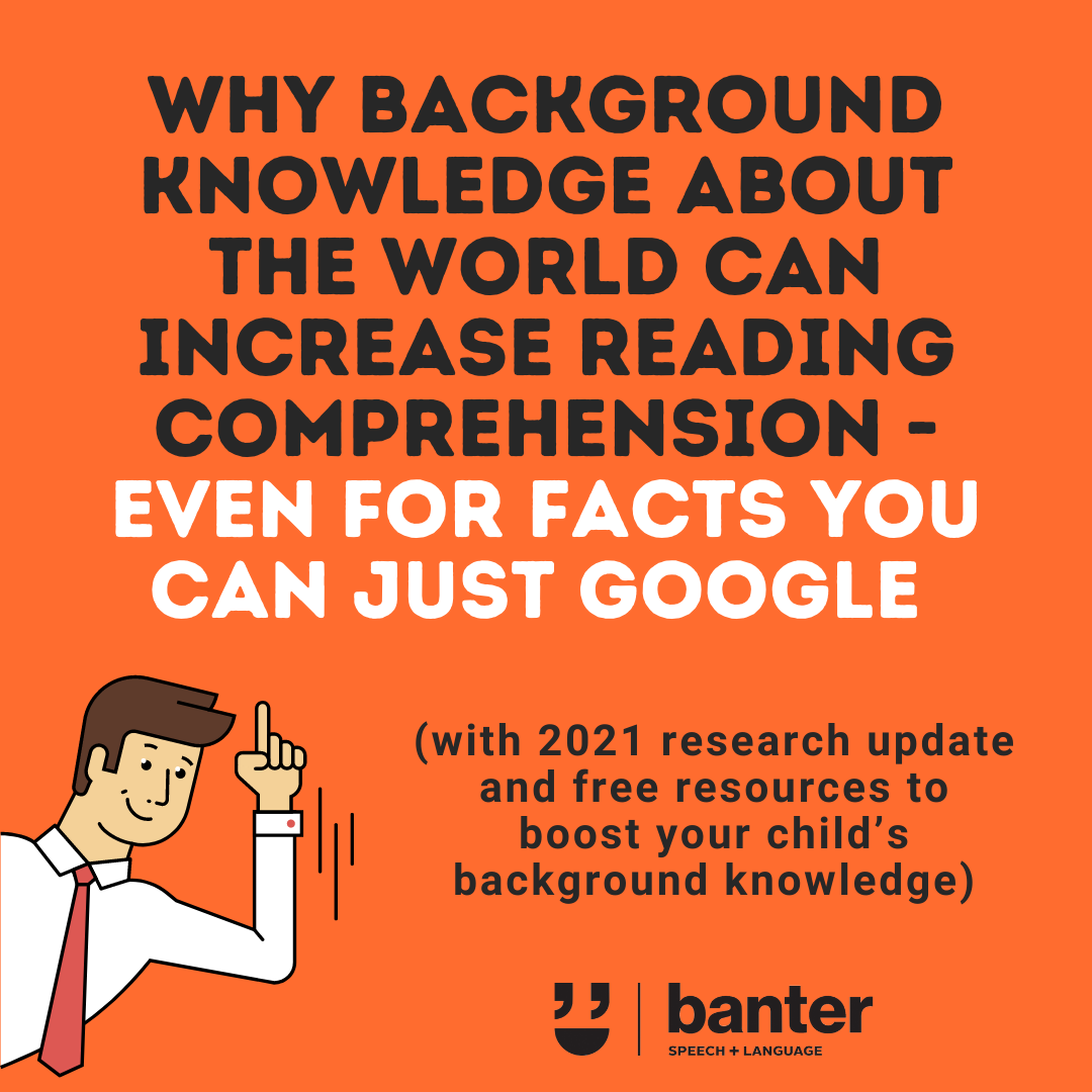 Why background knowledge about the world can increase reading comprehension