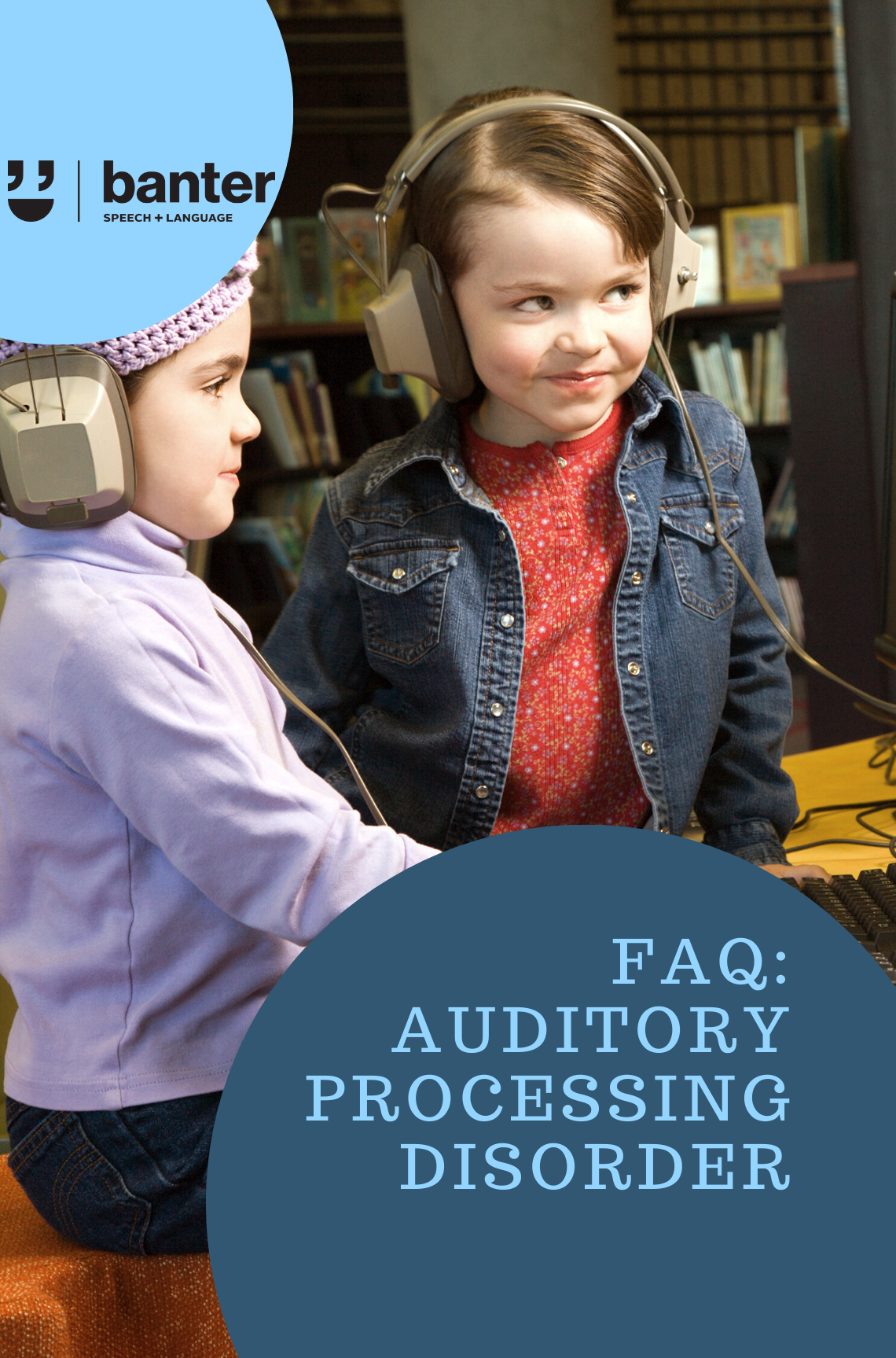 FAQ Auditory Processing Disorder