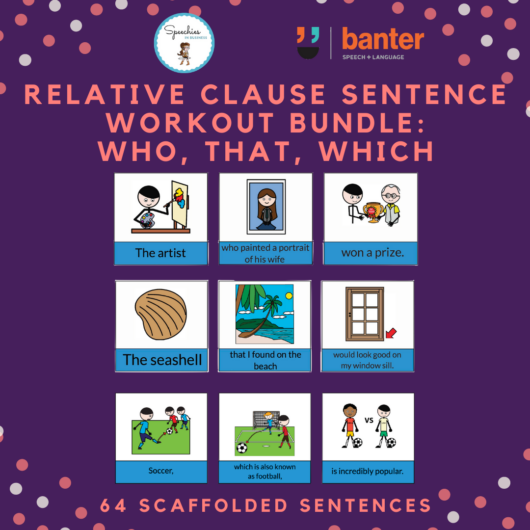Relative Clauses Bundle Who That Which