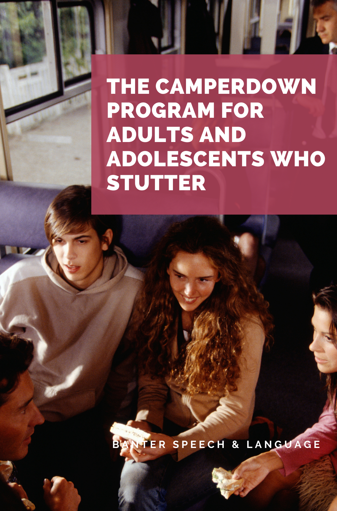 The Camperdown Program for adults and adolescents who stutter