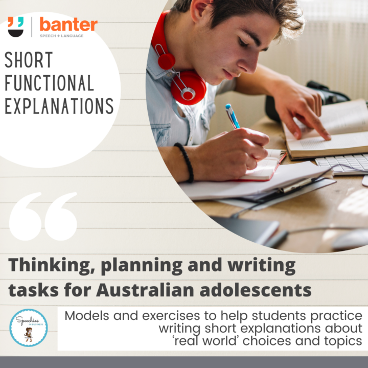 Short, functional explanations thinking, planning and writing tasks for Australian adolescents